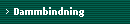 Dammbindning